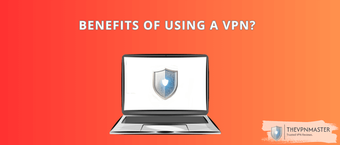 benefits-of-using-a-vpn